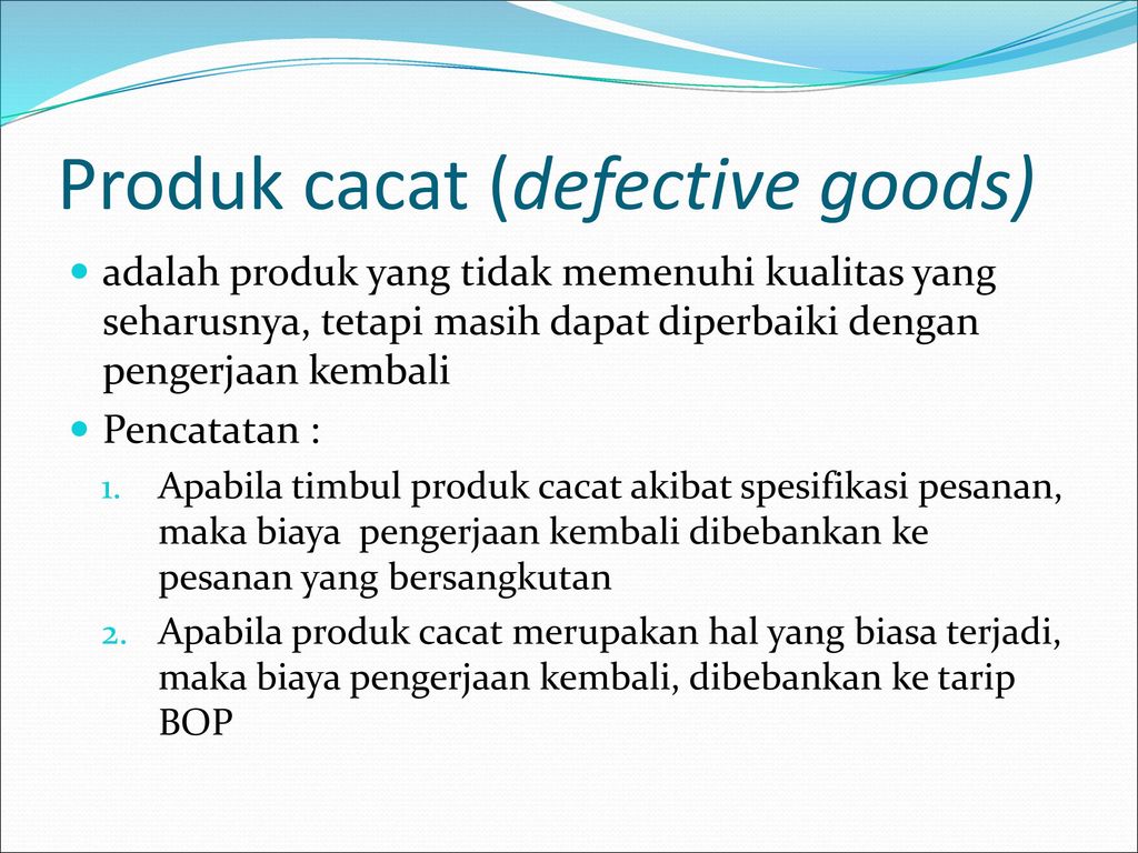 Produk cacat (defective goods)