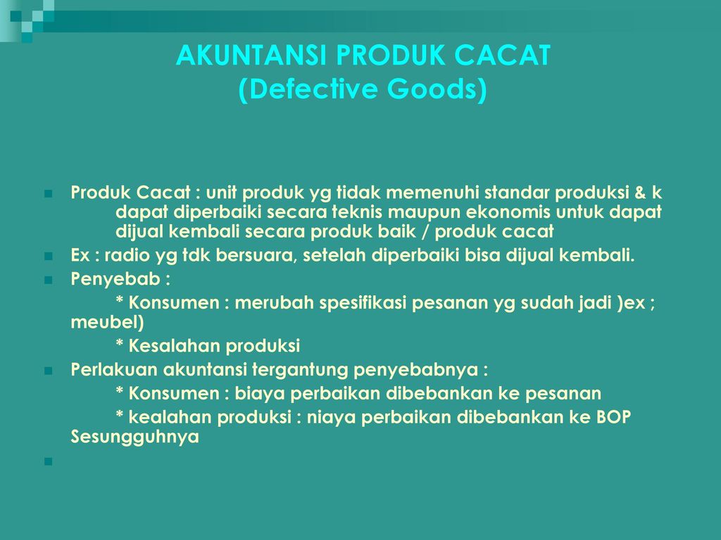 AKUNTANSI PRODUK CACAT (Defective Goods)