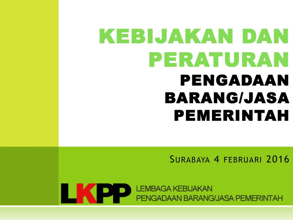 Pengadaan Barang Dan Jasa Pemerintah - Berbagi Informasi