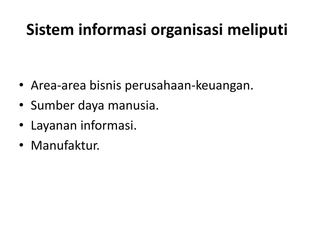 Sistem informasi organisasi meliputi