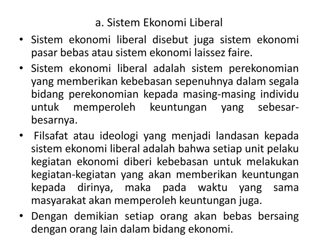a. Sistem Ekonomi Liberal