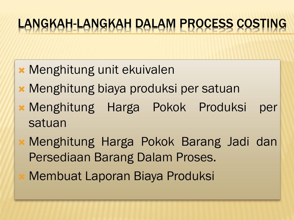 LANGKAH-LANGKAH DALAM PROCESS COSTING