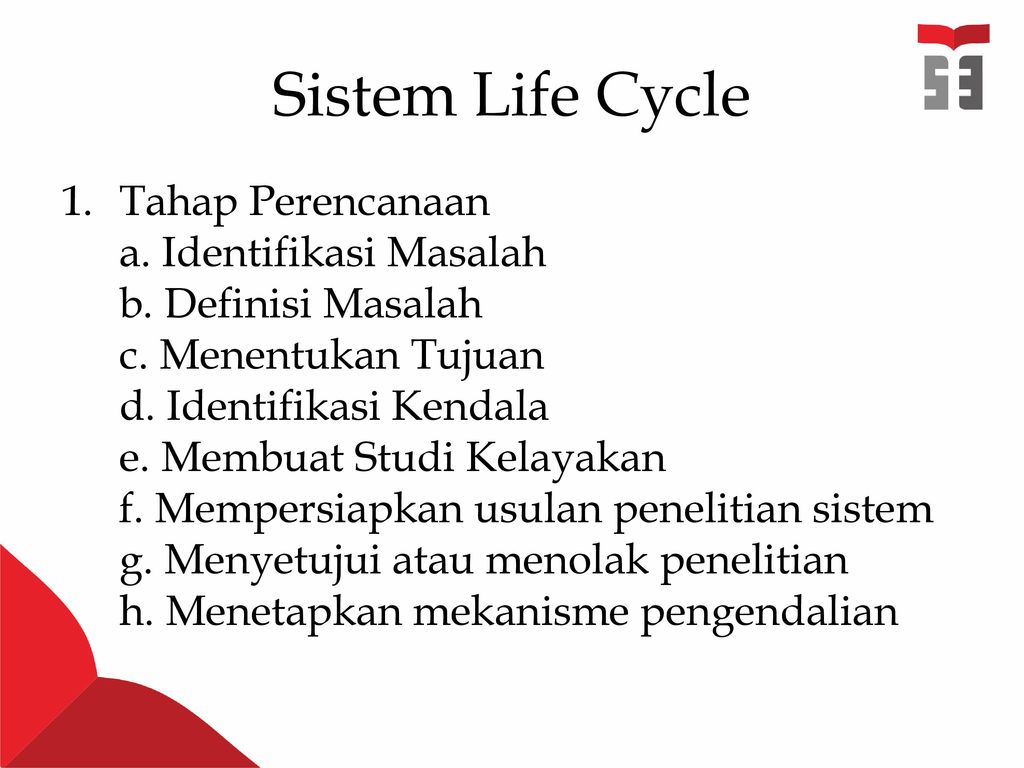 Sistem Life Cycle Tahap Perencanaan a. Identifikasi Masalah