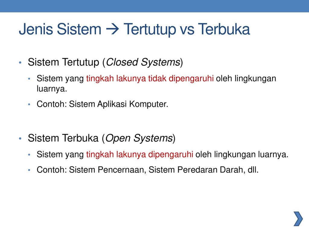 Jenis Sistem  Tertutup vs Terbuka