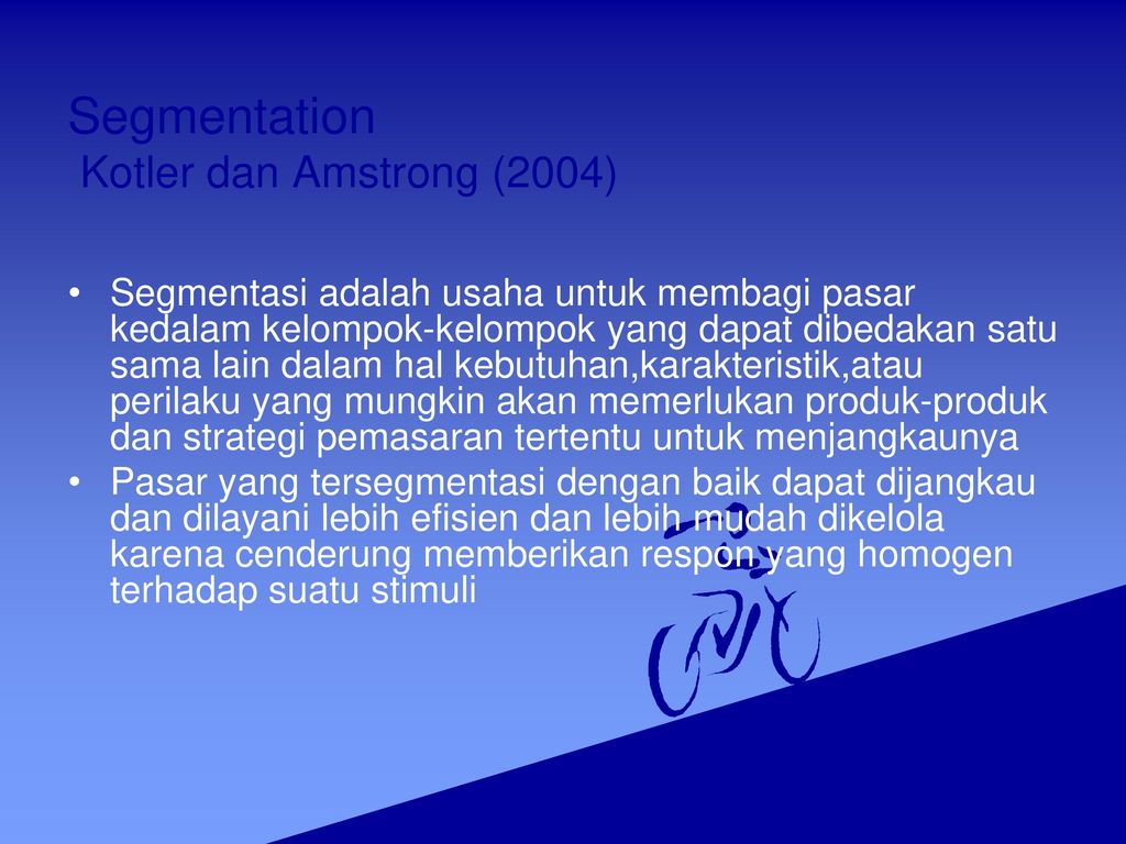Segmentation Kotler dan Amstrong (2004)