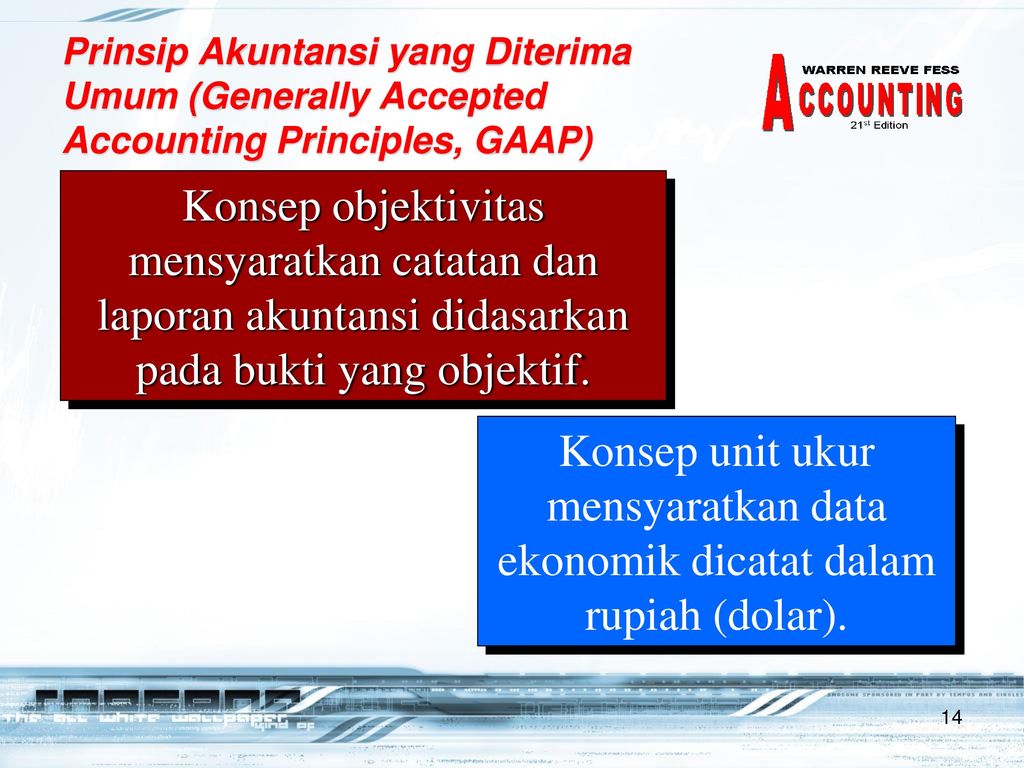Prinsip Akuntansi yang Diterima Umum (Generally Accepted Accounting Principles, GAAP)