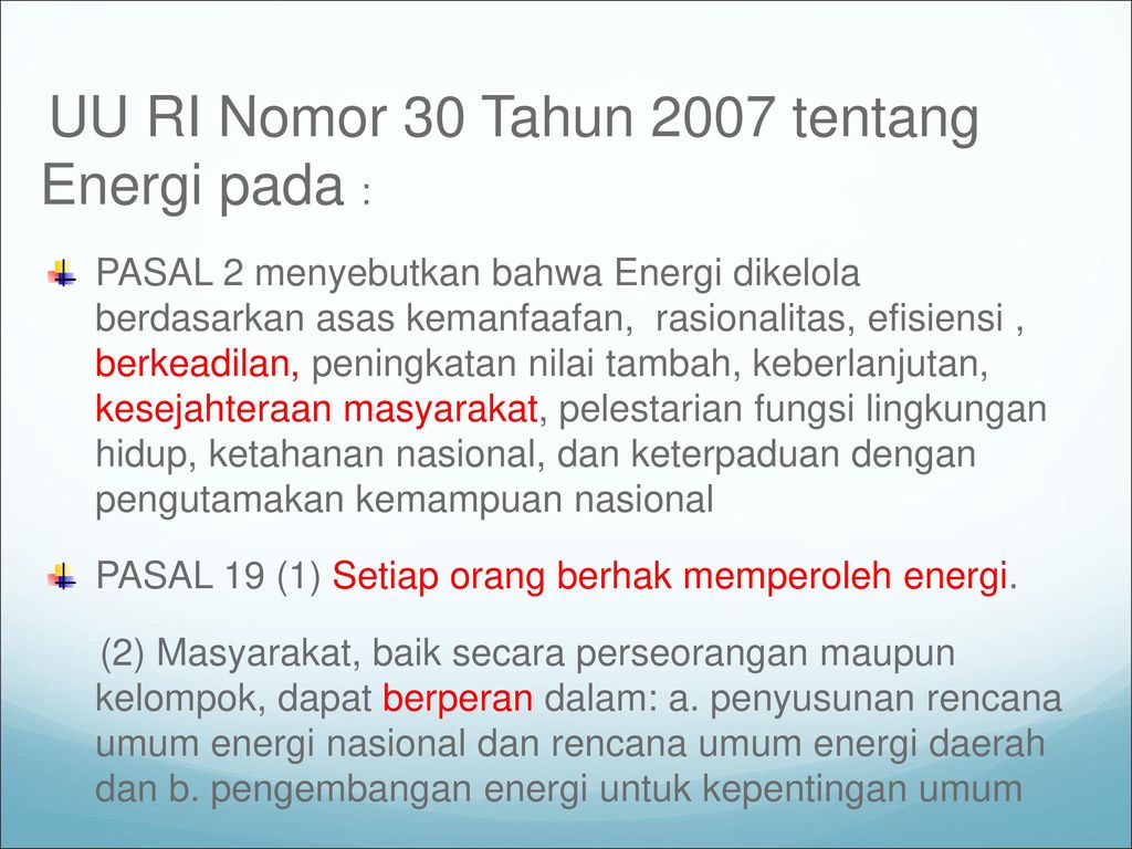 UU RI Nomor 30 Tahun 2007 tentang Energi pada :
