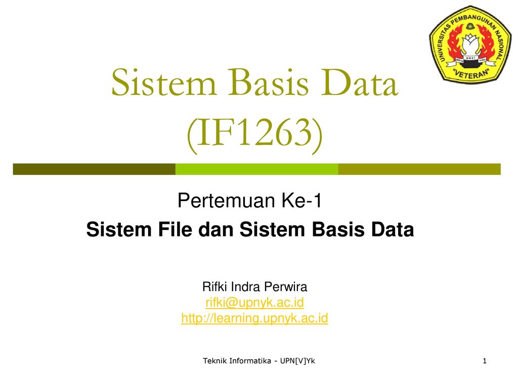 Pertemuan Ke-1 Sistem File dan Sistem Basis Data