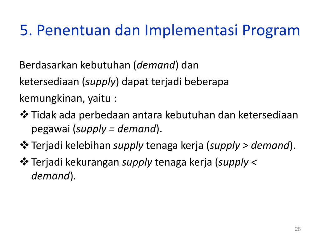 5. Penentuan dan Implementasi Program