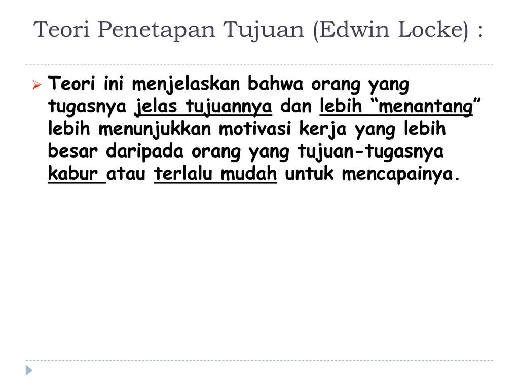Teori Penetapan Tujuan (Edwin Locke) :
