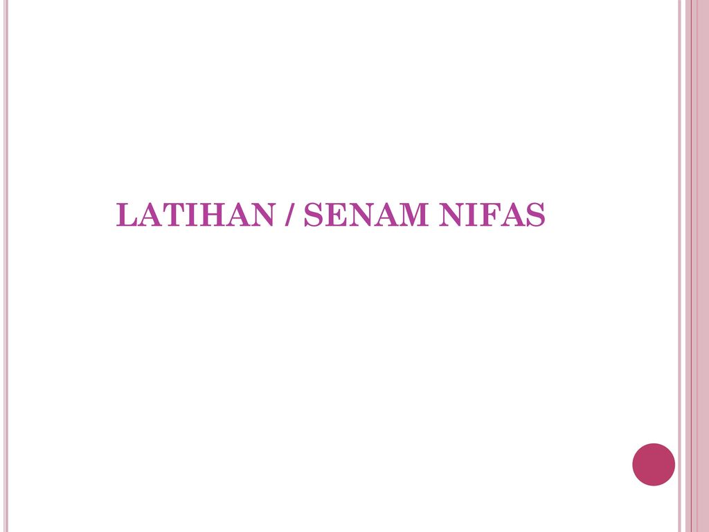 LATIHAN / SENAM NIFAS