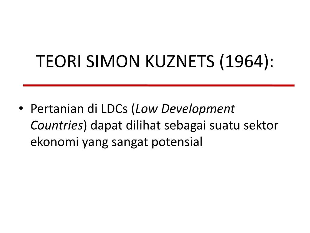 TEORI SIMON KUZNETS (1964):