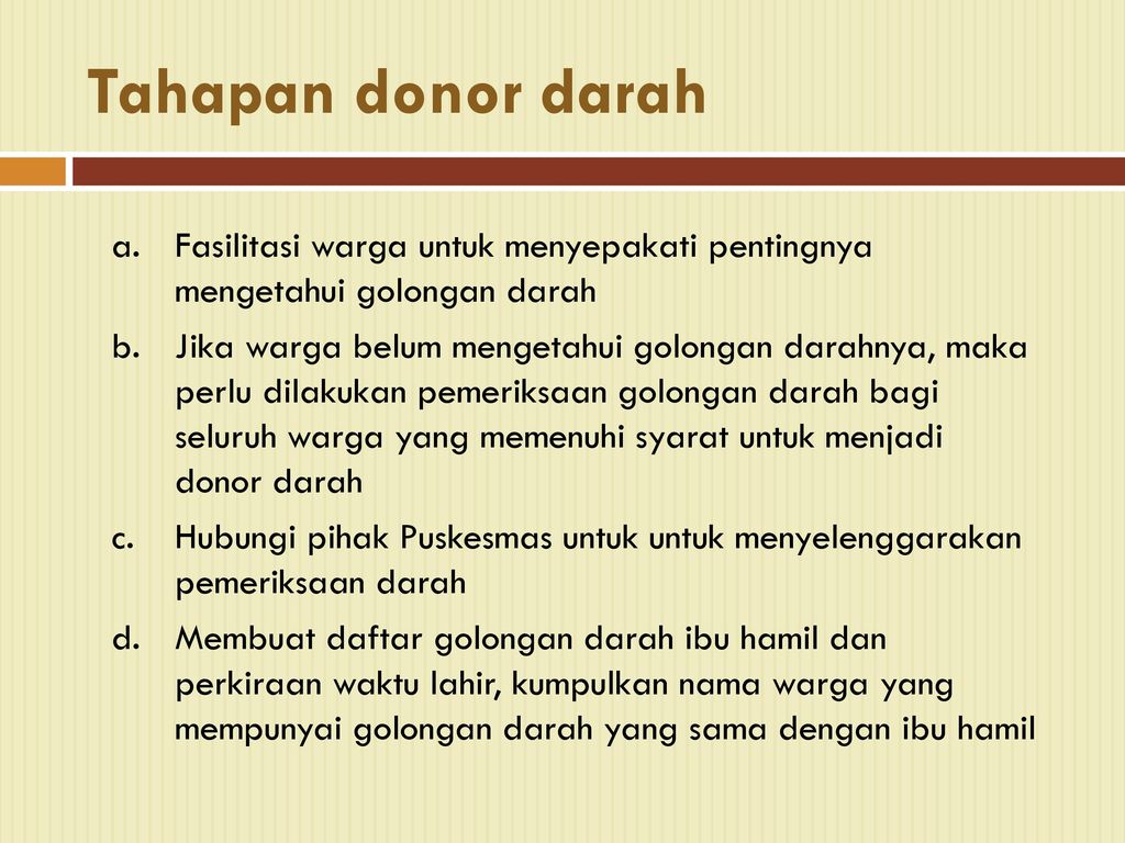 Tahapan donor darah Fasilitasi warga untuk menyepakati pentingnya mengetahui golongan darah.
