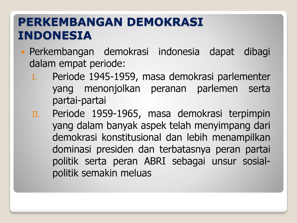 PERKEMBANGAN DEMOKRASI INDONESIA
