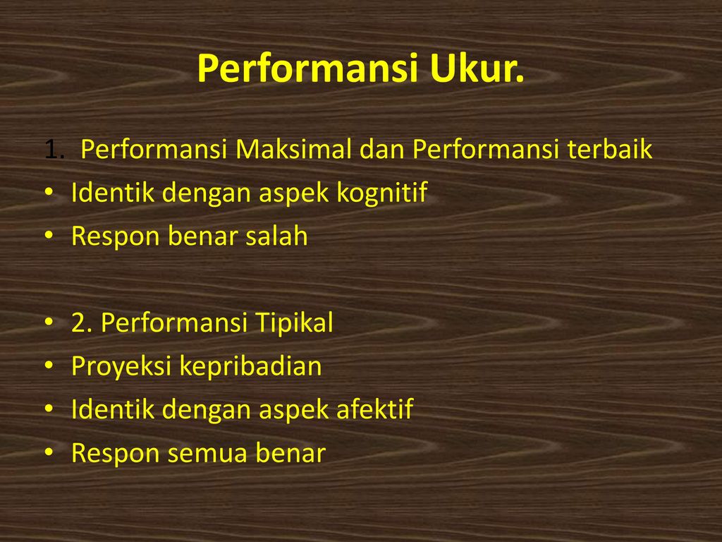 Performansi Ukur. 1. Performansi Maksimal dan Performansi terbaik