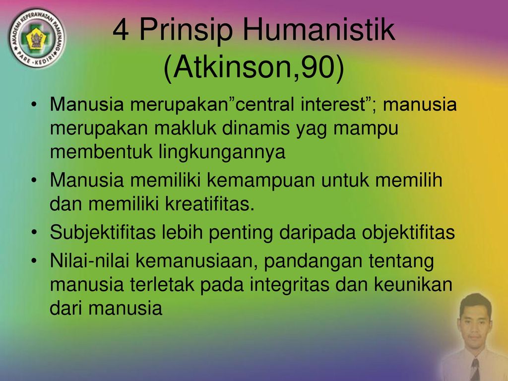 4 Prinsip Humanistik (Atkinson,90)