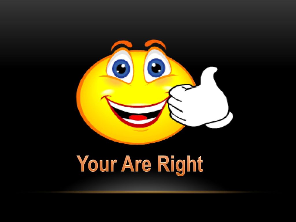 Your Are Right