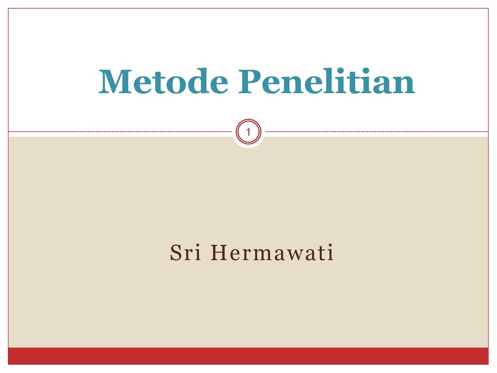 Metode Penelitian Sri Hermawati