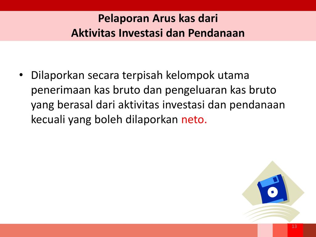 Pelaporan Arus kas dari Aktivitas Investasi dan Pendanaan