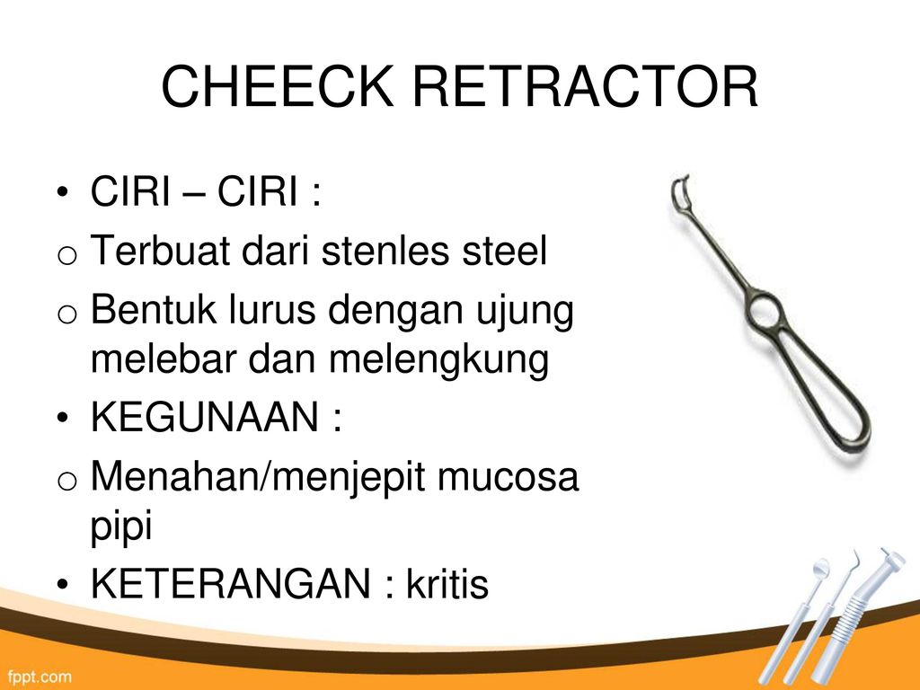 CHEECK RETRACTOR CIRI – CIRI : Terbuat dari stenles steel