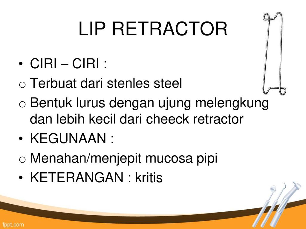 LIP RETRACTOR CIRI – CIRI : Terbuat dari stenles steel