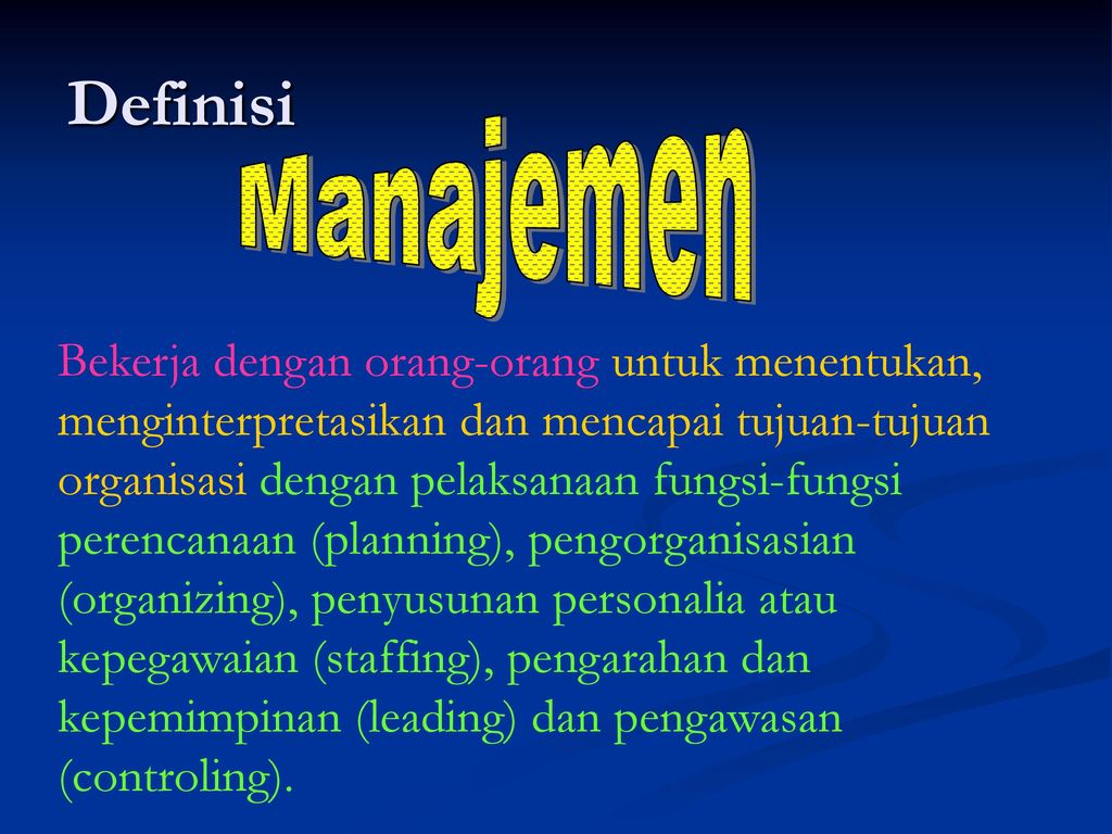 Definisi Manajemen.