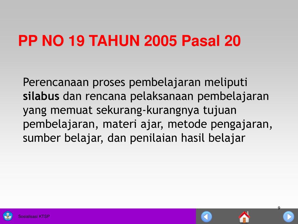 PP NO 19 TAHUN 2005 Pasal 20