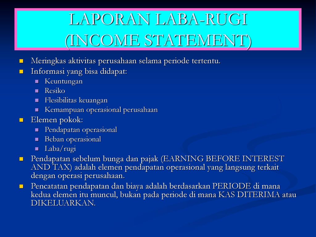 LAPORAN LABA-RUGI (INCOME STATEMENT)