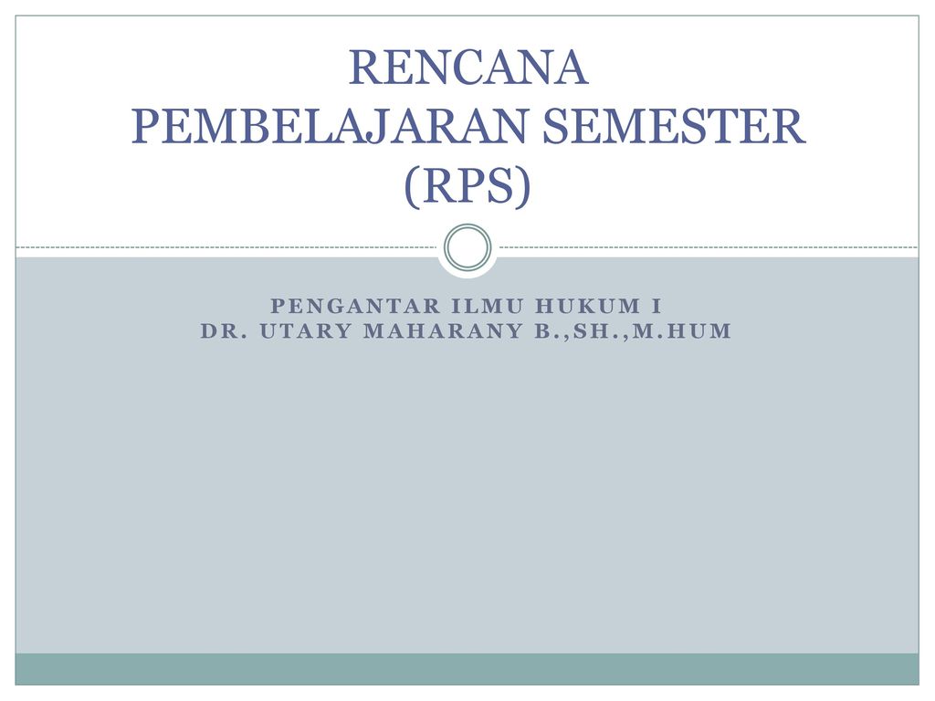 RENCANA PEMBELAJARAN SEMESTER (RPS) - Ppt Download