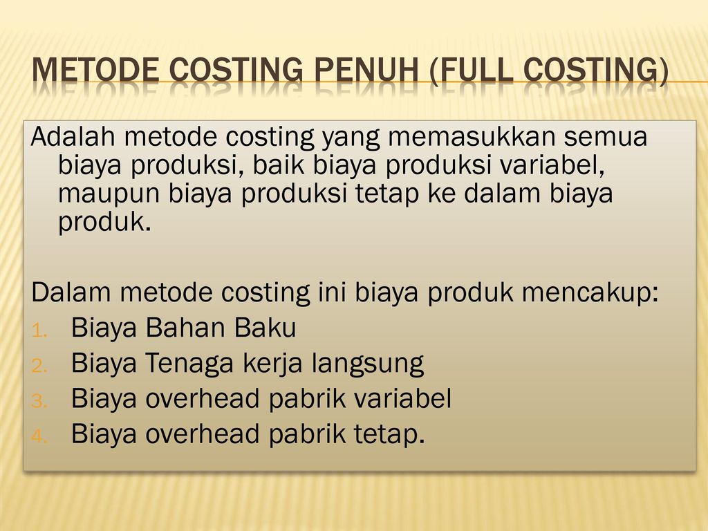 METODE COSTING PENUH (FULL COSTING)