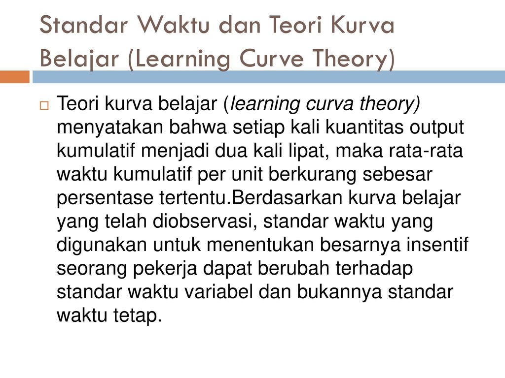 Standar Waktu dan Teori Kurva Belajar (Learning Curve Theory)