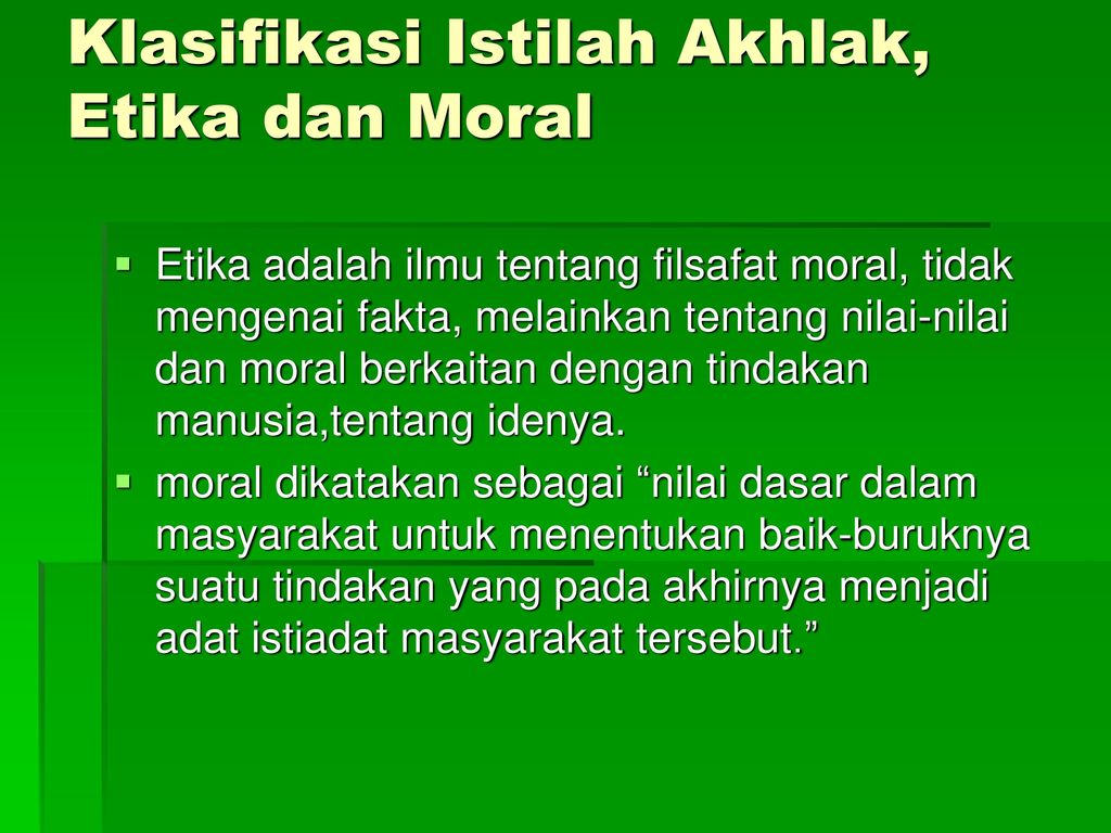 Klasifikasi Istilah Akhlak, Etika dan Moral