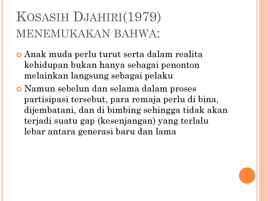 Kosasih Djahiri(1979) menemukakan bahwa:
