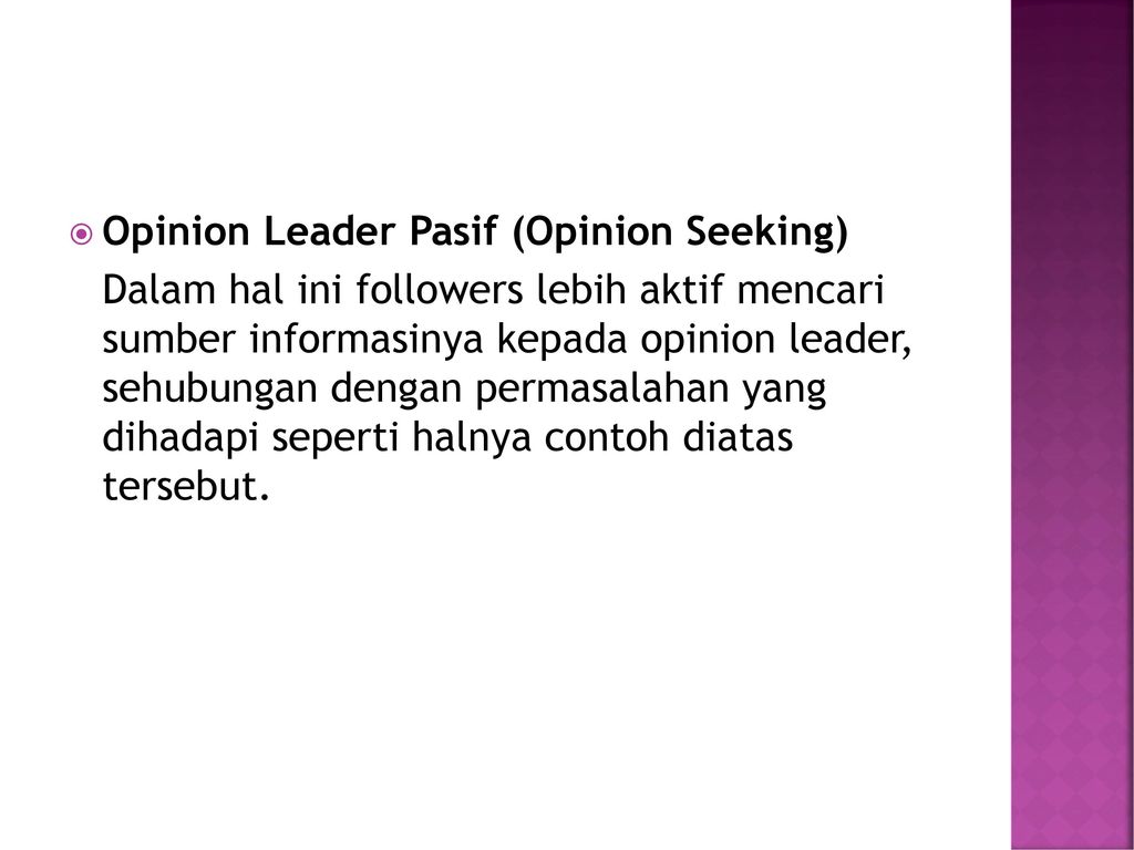 Opinion Leader Pasif (Opinion Seeking)