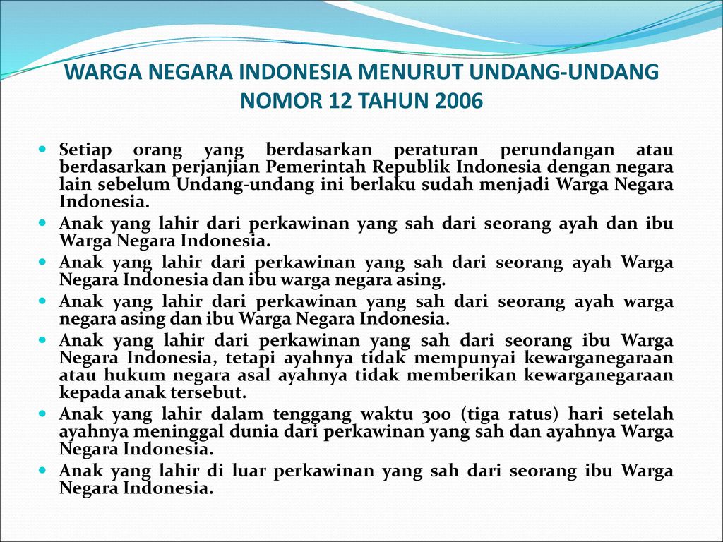 2006 uu indonesia no. adalah menurut ini tahun yang 12 berikut termasuk cara untuk tidak kewarganegaraan memperoleh Maulana Yusuf