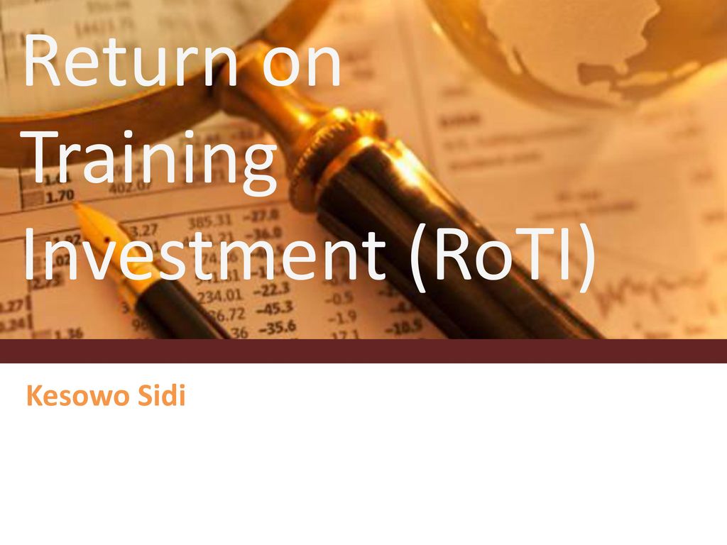 Return on Training Investment (RoTI)