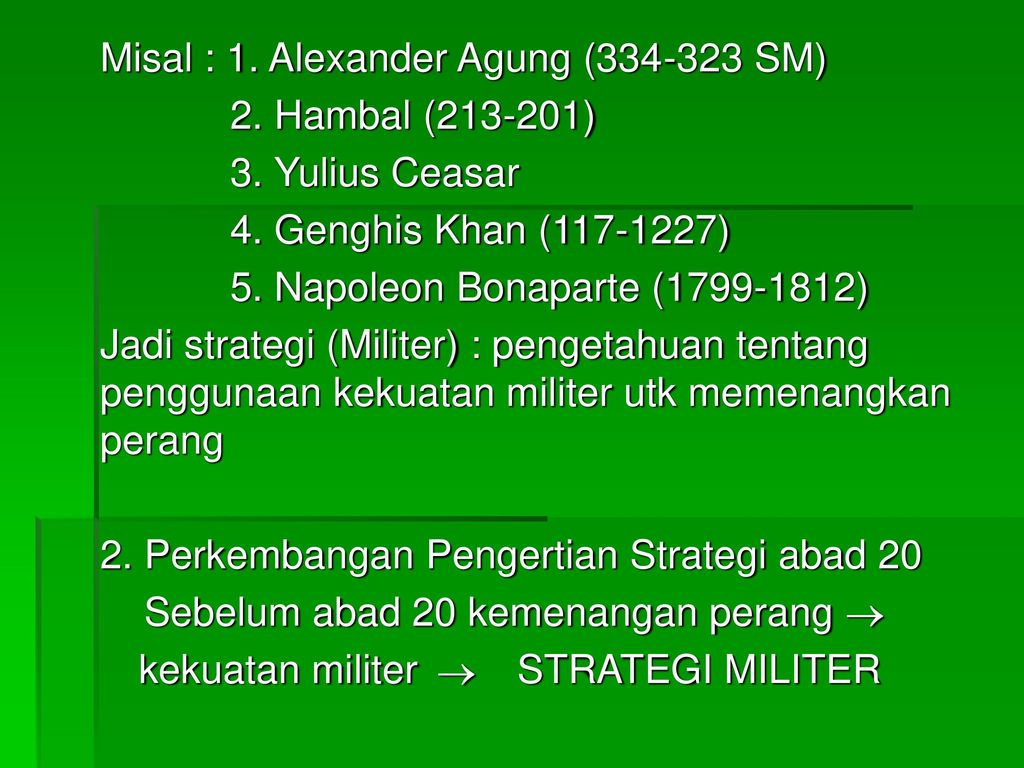 Misal : 1. Alexander Agung ( SM) 2. Hambal ( ) 3
