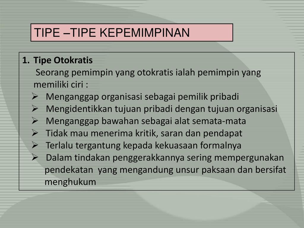 GAYA, TIPE, DAN MODEL Gaya Kepemimpinan: - Ppt Download