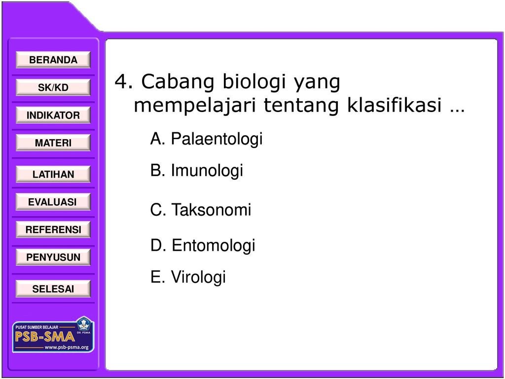4. Cabang biologi yang mempelajari tentang klasifikasi …