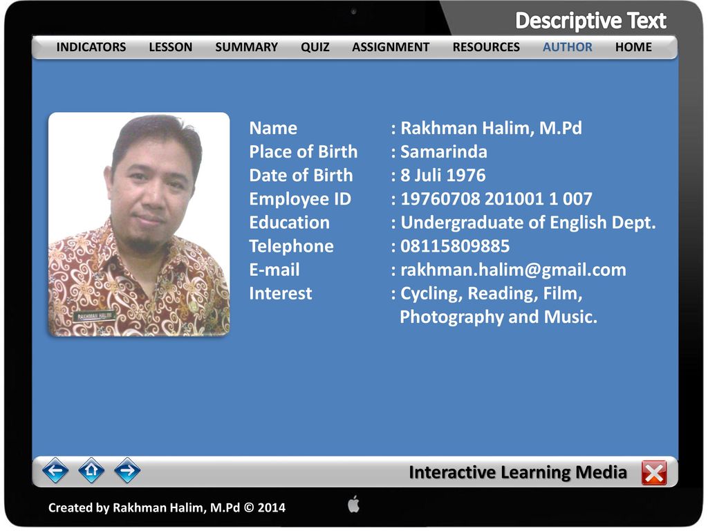 Descriptive Text Name : Rakhman Halim, M.Pd Place of Birth : Samarinda
