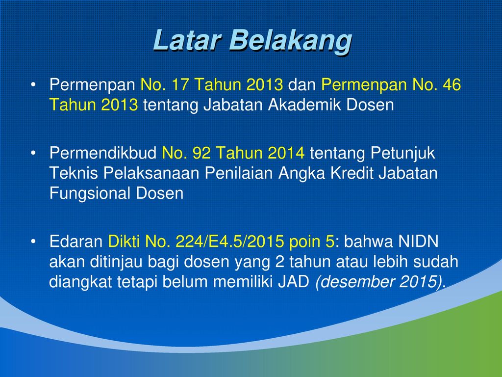 Latar Belakang Permenpan No. 17 Tahun 2013 dan Permenpan No. 46 Tahun 2013 tentang Jabatan Akademik Dosen.