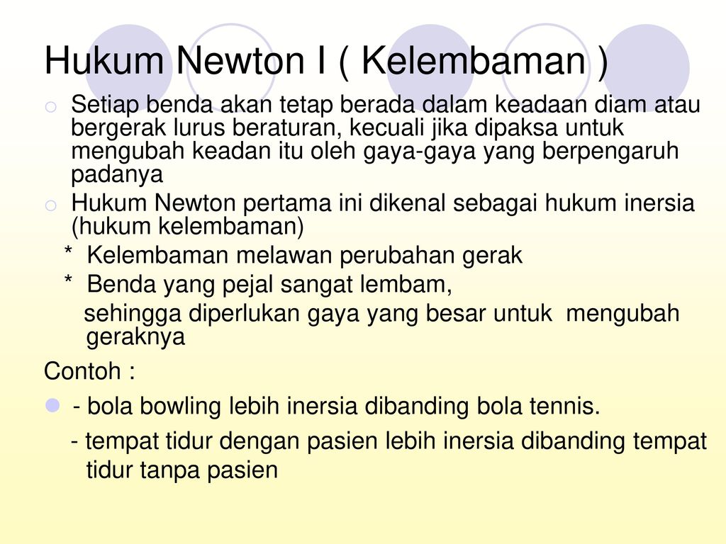 Hukum Newton I ( Kelembaman )