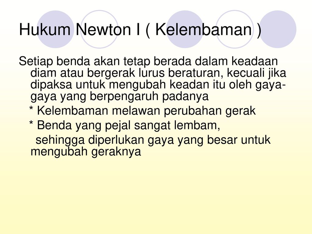 Hukum Newton I ( Kelembaman )