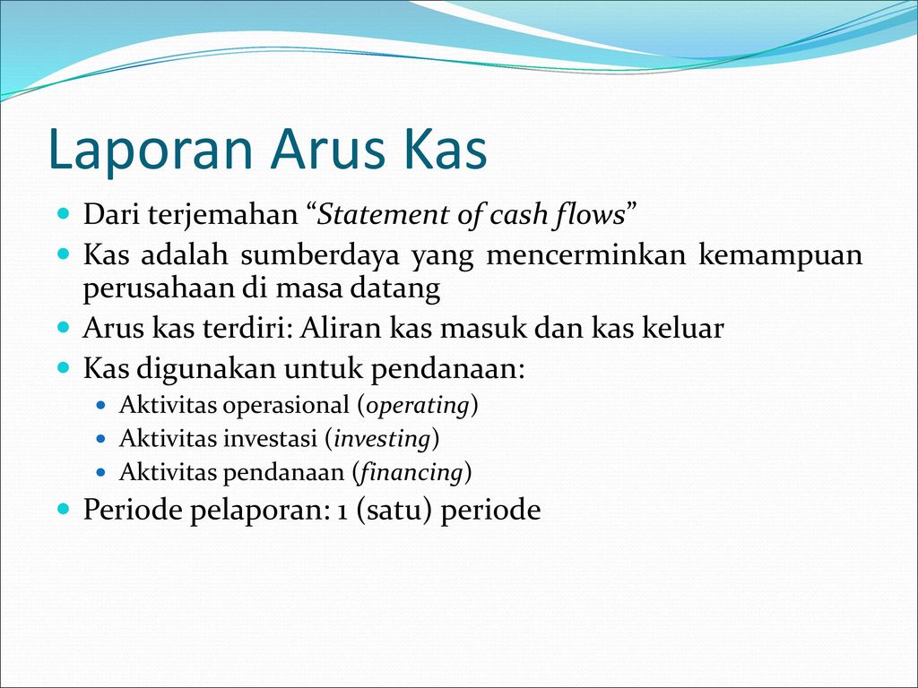 Laporan Arus Kas Dari terjemahan Statement of cash flows