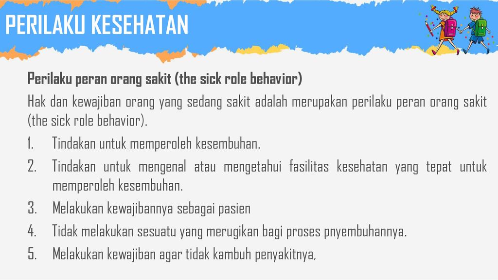 PERILAKU KESEHATAN Perilaku peran orang sakit (the sick role behavior)