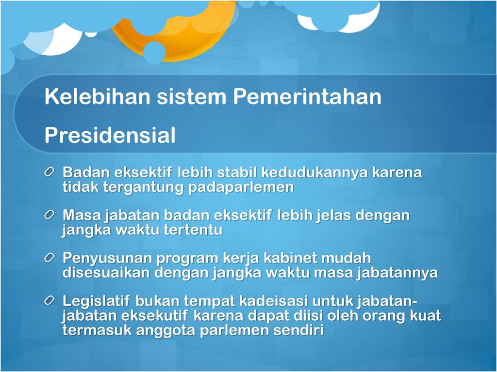 Kelebihan sistem Pemerintahan Presidensial