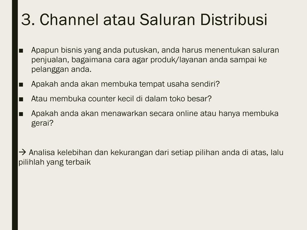 3. Channel atau Saluran Distribusi