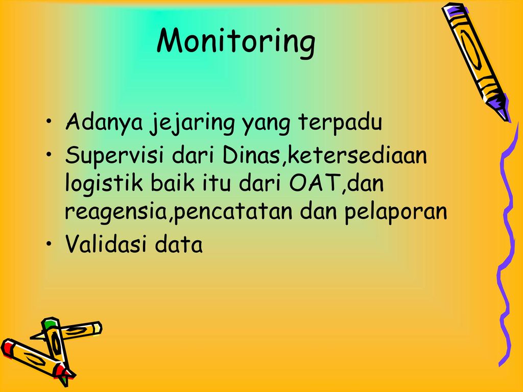 Monitoring Adanya jejaring yang terpadu