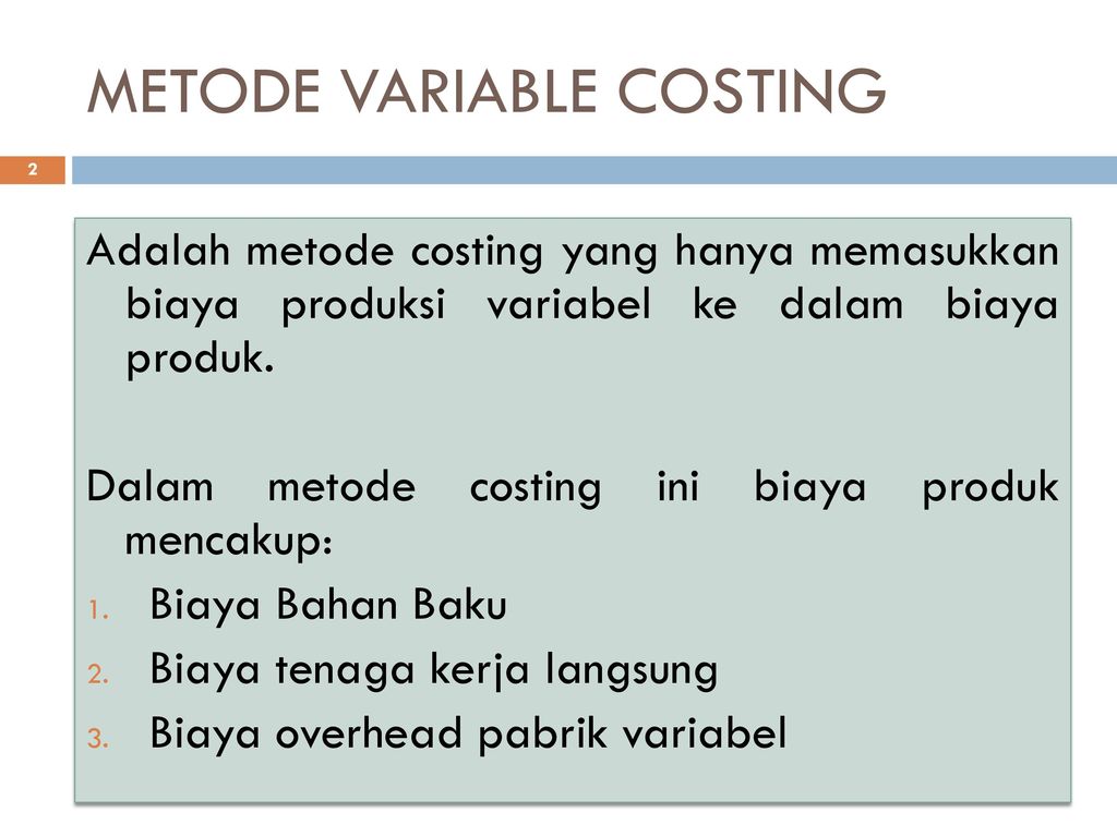METODE VARIABLE COSTING