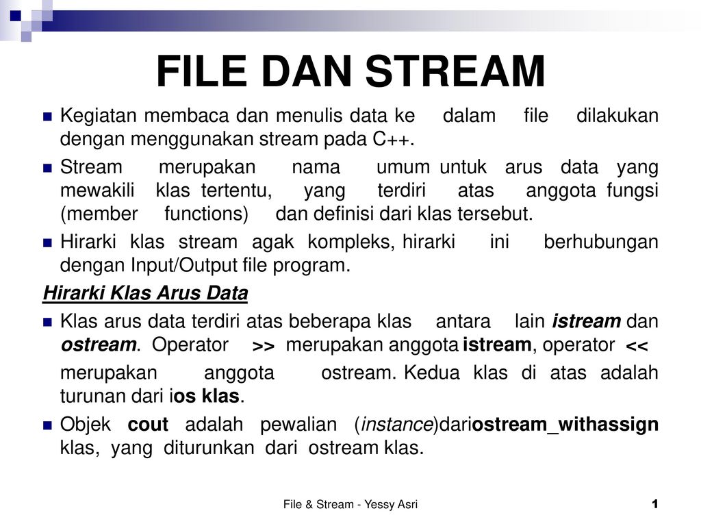 File stream c. Ostream withassign.